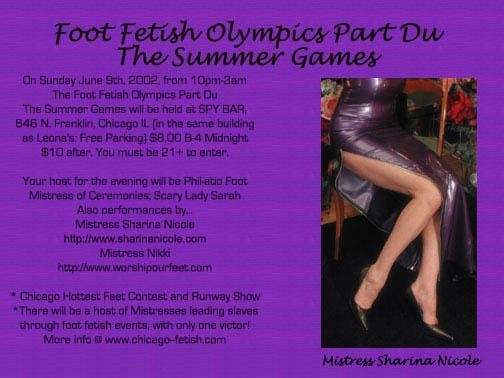 Foot Fetish Olympics Part Du The Summer Games 2002. Held at Spy Bar in Chicago, Illinois. Performances by Mistress Sharina Nicole.